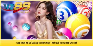 Cập Nhật Xổ Số Quảng Trị Hôm Nay - Kết Quả và Dự Báo Chi Tiết