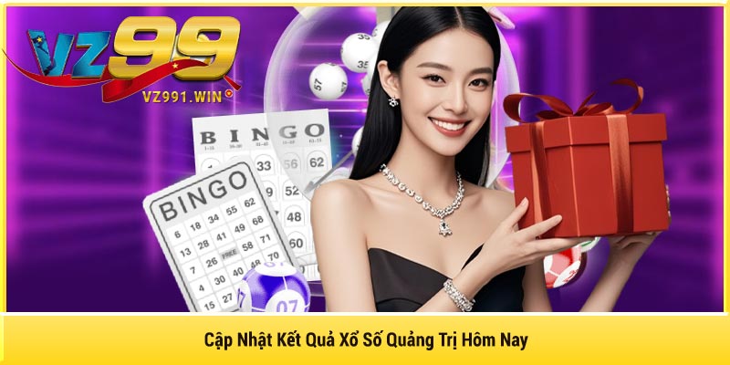 Cập Nhật Kết Quả Xổ Số Quảng Trị Hôm Nay