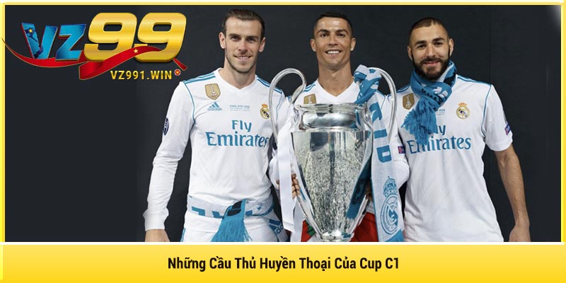Những Cầu Thủ Huyền Thoại Của Cup C1