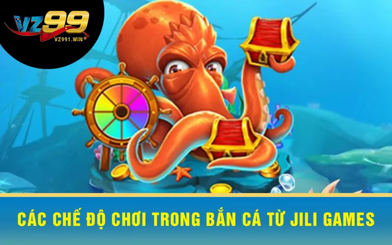 Các chế độ chơi trong Bắn Cá Jili Games