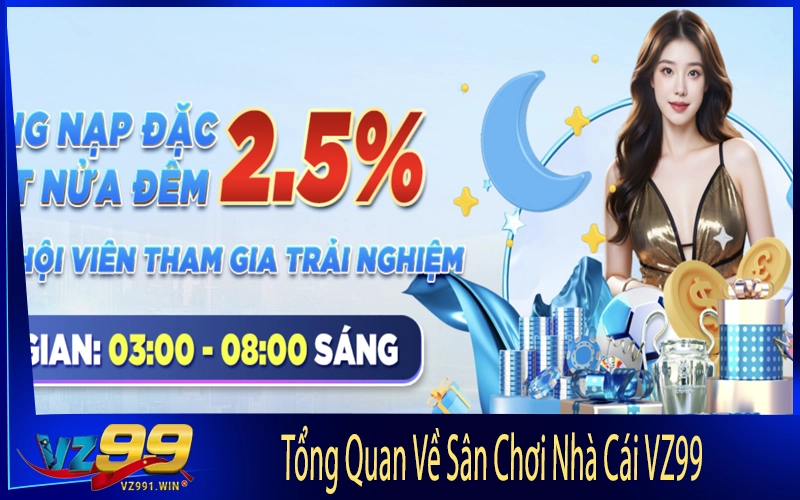 Tổng Quan Về Sân Chơi Nhà Cái VZ99