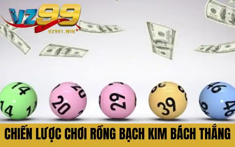 Chiến lược chơi rồng bạch kim bách thắng