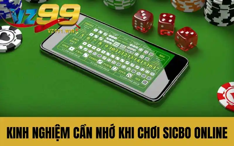 Kinh nghiệm cần nhớ khi chơi Sicbo online