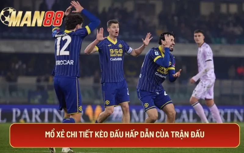 Mổ xẻ chi tiết kèo đấu hấp dẫn của trận đấu