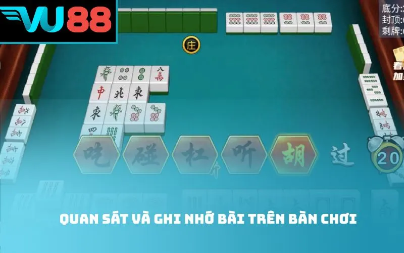 Quan sát và ghi nhớ bài trên bàn chơi