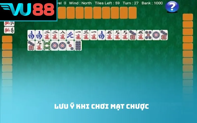 Lưu ý khi chơi mạt chược